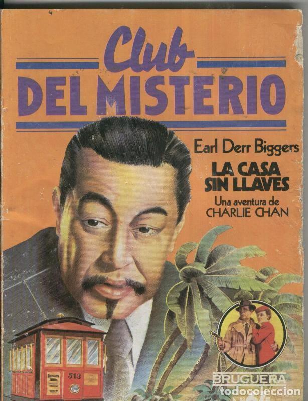 Libros: Club del Misterio volumen 064: La casa sin llaves (charlie Chan) - Earl Derr Biggers