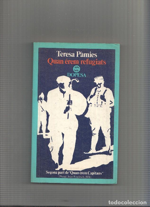 books: Quan erem refugiats (segona part de quam erem capitans) - Teresa Pamies
