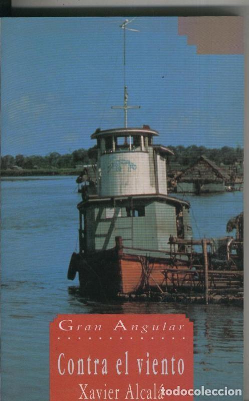 Libros: Contra el viento - Xavier Alcala - Foto 1