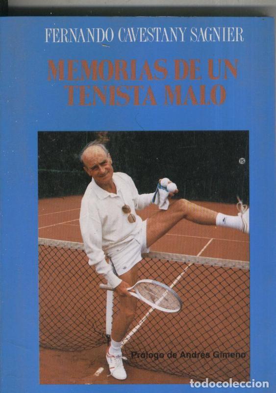 B&uuml;cher: Memorias de un tenista malo - Fernando Cavestany Sagnier