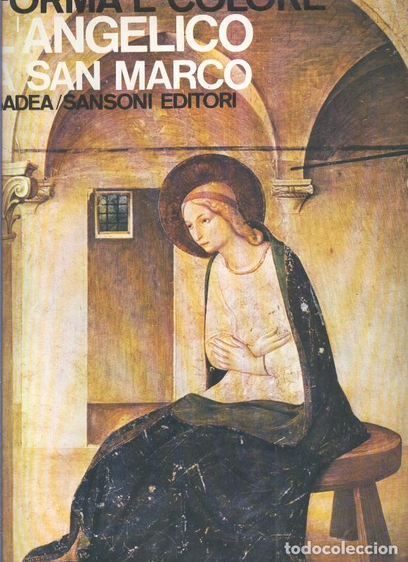 Libri di seconda mano: Forma e colore numero 013: L,angelico a San Marco - Luciano Berti