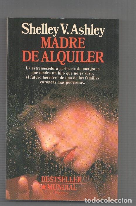 Libros: Madre de Alquiler: La estremecedora peripecia de una joven - Shelley V. Ashley