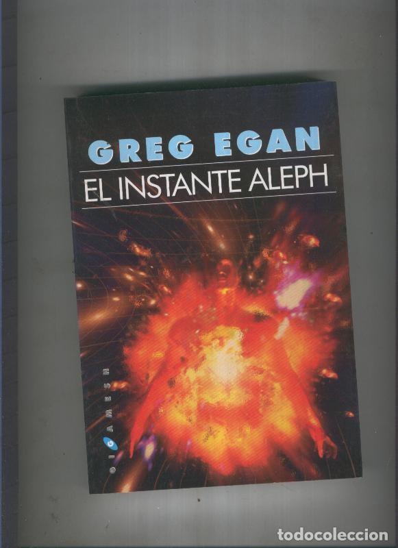 Libros: El instante Aleph - Greg Egan - Foto 1