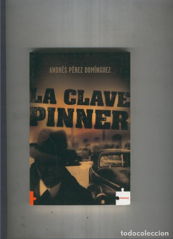 Libros: La clave Pinner - Andres Perez Dominguez - Foto 1
