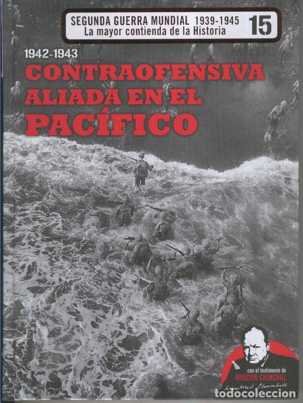 Libri di seconda mano: Segunda Guerra Mundial 1030-1945: 1942-1943: Contraofensiva aliada en el Pacifico - Varios