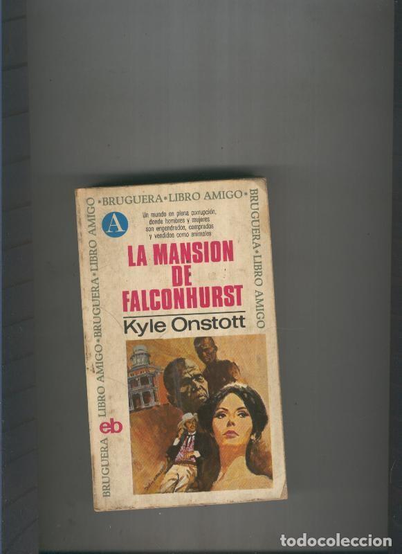 Libros: La mansion de Falconhurst - Kyle Onstott - Foto 1
