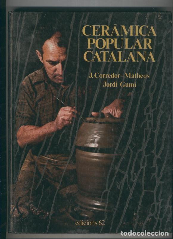 B&uuml;cher: Ceramica popular catalana - J. Corredor-Matheos-Jordi Gumi