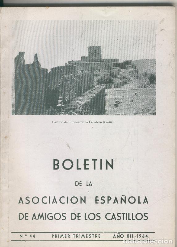 books: Boletin de la asociacion espa&ntilde;ola de amigos de los castillos numero 44 (1964) - Varios