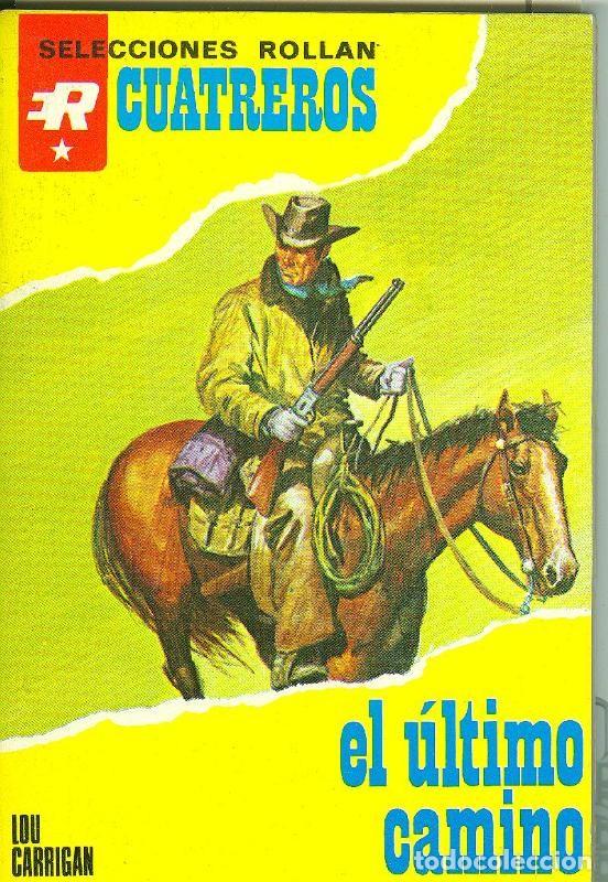 Libri di seconda mano: Cuatreros: El ultimo camino - Lou Carrigan