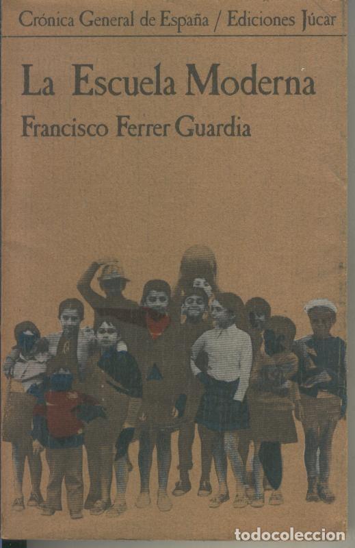 Libros: La escuela moderna - Francisco Ferrer Guardia - Foto 1