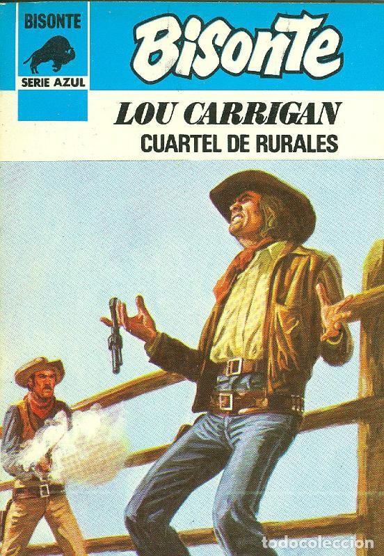 books: Bisonte serie azul : Cuartel de rurales - Lou Carrigan