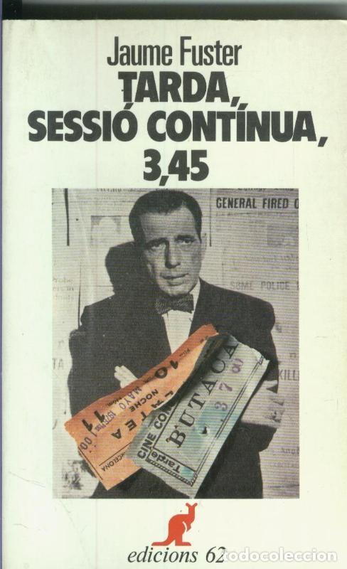 books: Tarda, sessio continua, 3,45 - Jaume Fuster