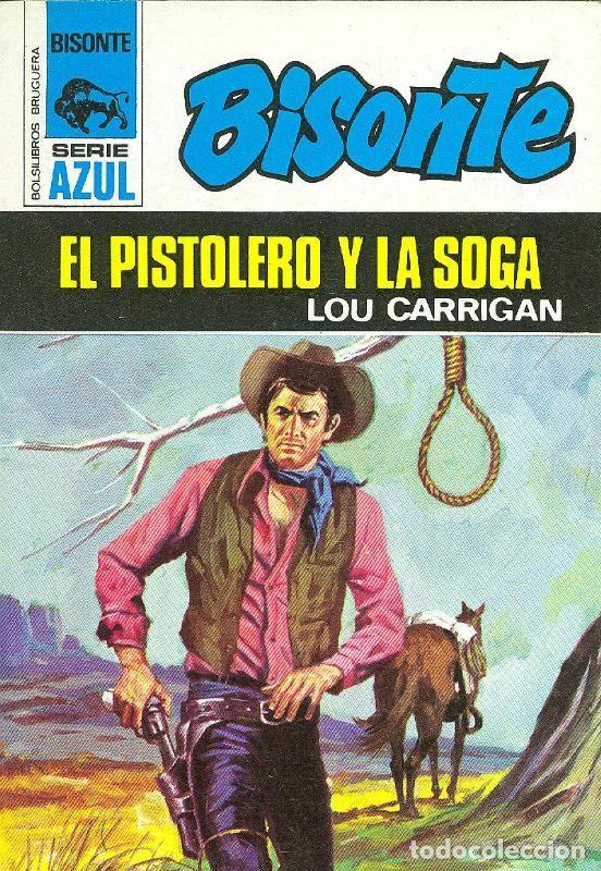Libri di seconda mano: Bisonte serie azul : El pistolero y la soga - Lou Carrigan