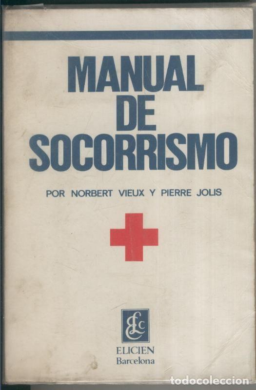 Libros: Manual de socorrismo - Norbert Vieux y Pierre Jolis - Foto 1