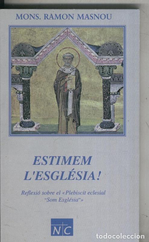 Libri di seconda mano: Estimen l esglesia - Mons. Ramon Masnou