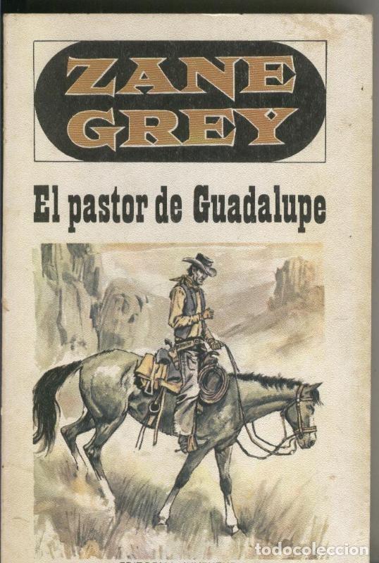 Libros: Zane Grey: El pastor de Guadalupe - Zane Grey - Foto 1