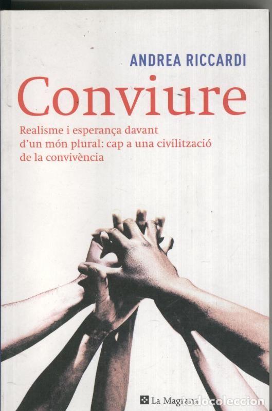 B&uuml;cher: Conviure: realisme i esperan&aacute; davant d'un mon plural - Andrea Riccardi