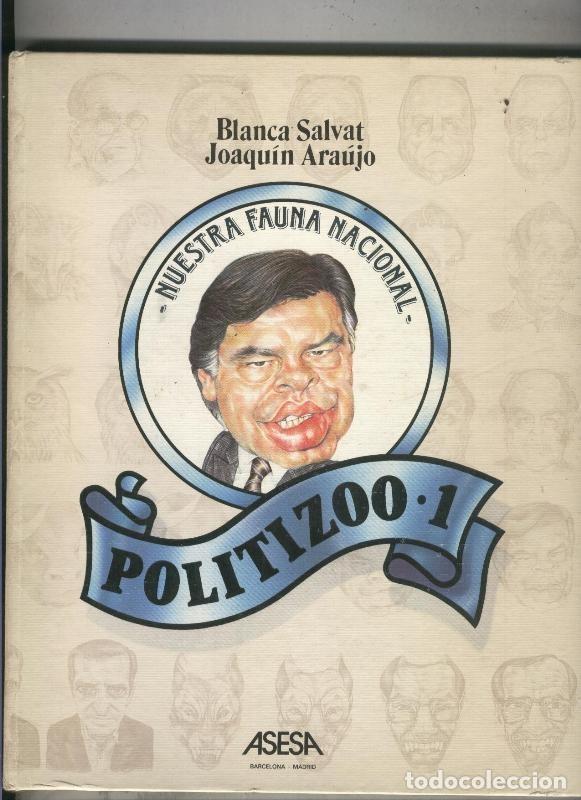 Libros: Nuestra fauna nacional: Politizoo.1 - Blanca Salvat y Joaquin Araujo