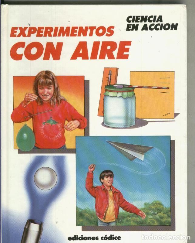 Libri di seconda mano: Ciencia en accion: experimentos con aire - Neil Ardley