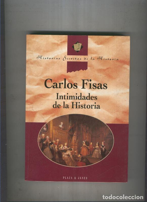 Libri di seconda mano: Intimidades de la Historia - Carlos Fisas