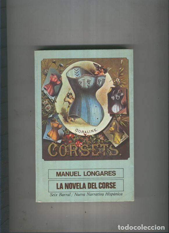 Libros: La novela del corse - Manuel Longares - Foto 1