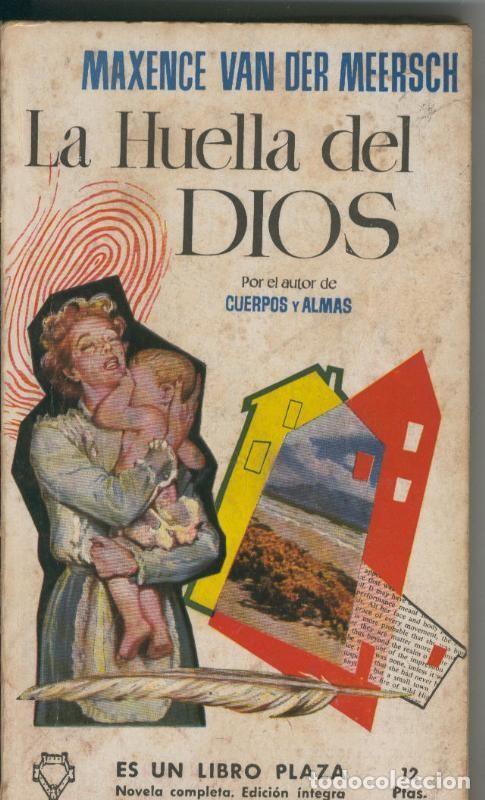 Libri di seconda mano: Libro Plaza numero 090: La huella del Dios - Maxence Van Der Meersch