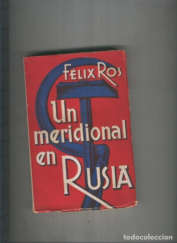 B&uuml;cher: Un Meridional en Rusia - Felix Ros