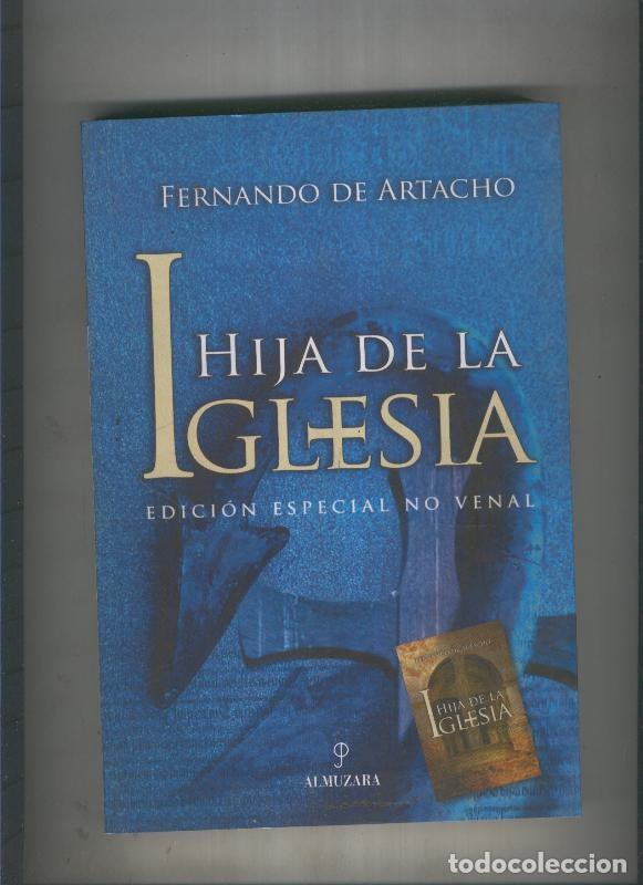 Libri di seconda mano: Hija de la Iglesia - Fernando de Artacho