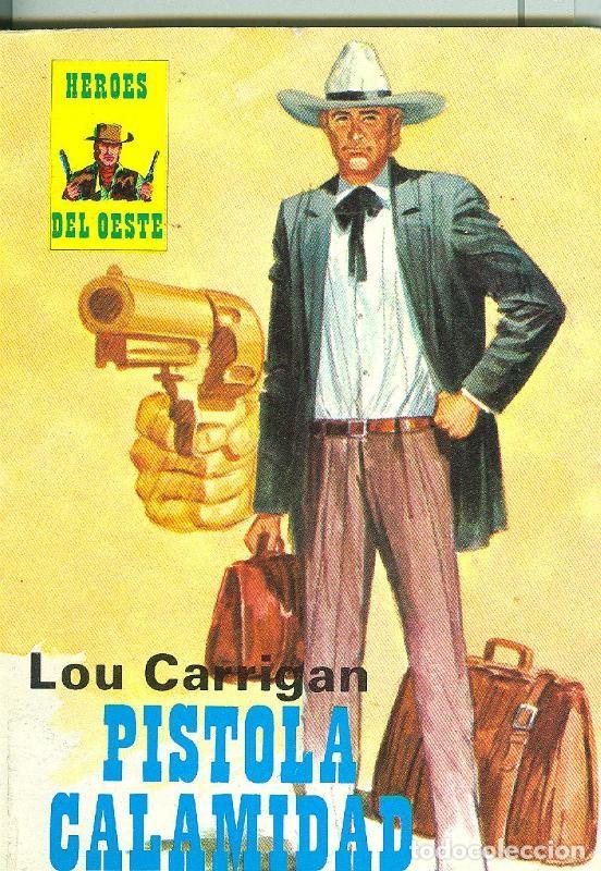 Libri di seconda mano: Heroes del Oeste: Pistola calamidad - Lou Carrigan