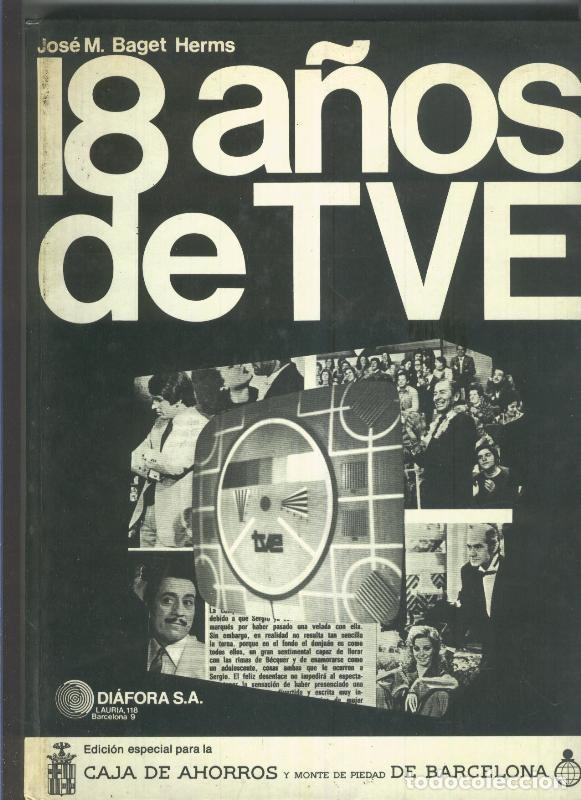 books: 18 a&ntilde;os de TVE - Jose M.Baget Herms