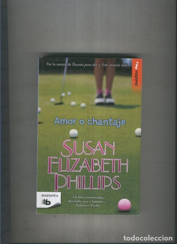 Libros: Amor o chantaje - Susan Elizabeth Phillips - Foto 1