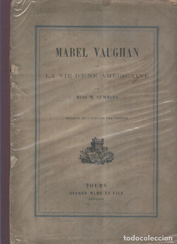 Libri di seconda mano: Mabel Vaughan o la vie d,une americaine - Miss M.Cummins