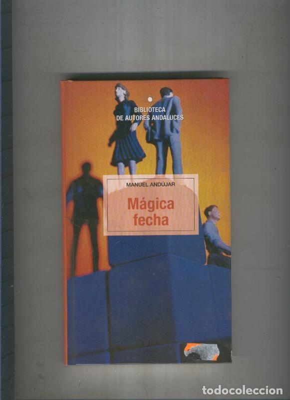 Libros: Magica fecha - manuel Andujar - Foto 1