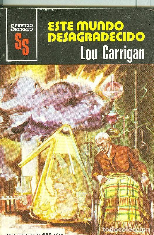 Libri di seconda mano: Servicio Secreto SS: Este mundo desagradecido - Lou Carrigan