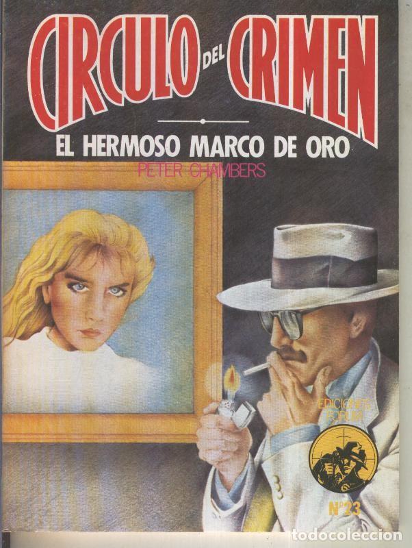 Libros: Circulo del Crimen numero 023: El hermoso marco de oro - Peter Chambers - Foto 1