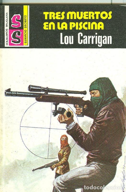Libri di seconda mano: Servicio Secreto SS numero 1425: Tres muertos en la piscina - Lou Carrigan