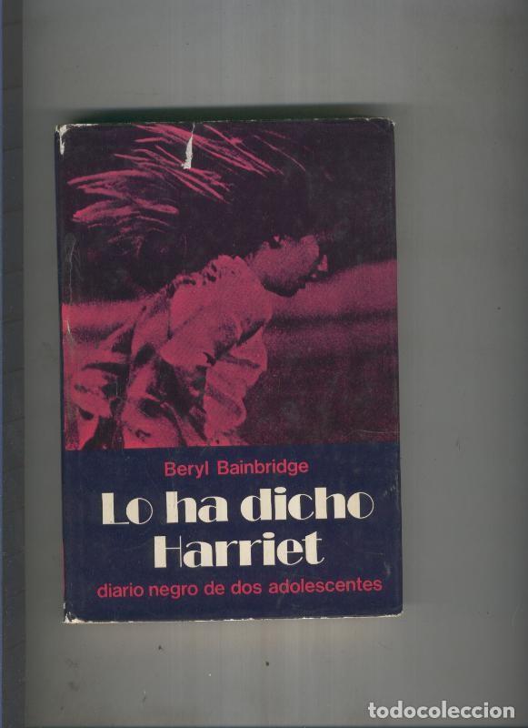 Libros: Lo ha dicho Harriet - Beryl Bainbridge - Foto 1