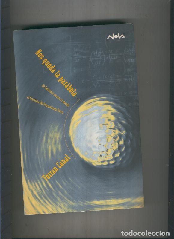 Libros: Nos queda la parabola - Ferran Canal - Foto 1