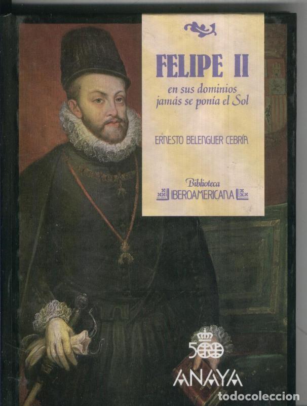 Livros em segunda m&atilde;o: Biblioteca Iberoamericana numero 45: Felipe II - Ernesto Belenguer Cebria