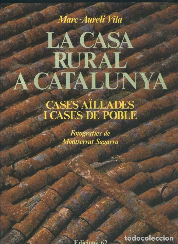 Libros: La casa rural a Catalunya - Marc Aureli Vila - Foto 1
