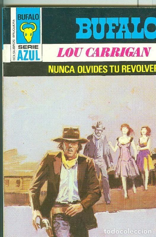 books: Bufalo serie azul: Nunca olvides tu revolver - Lou Carrigan