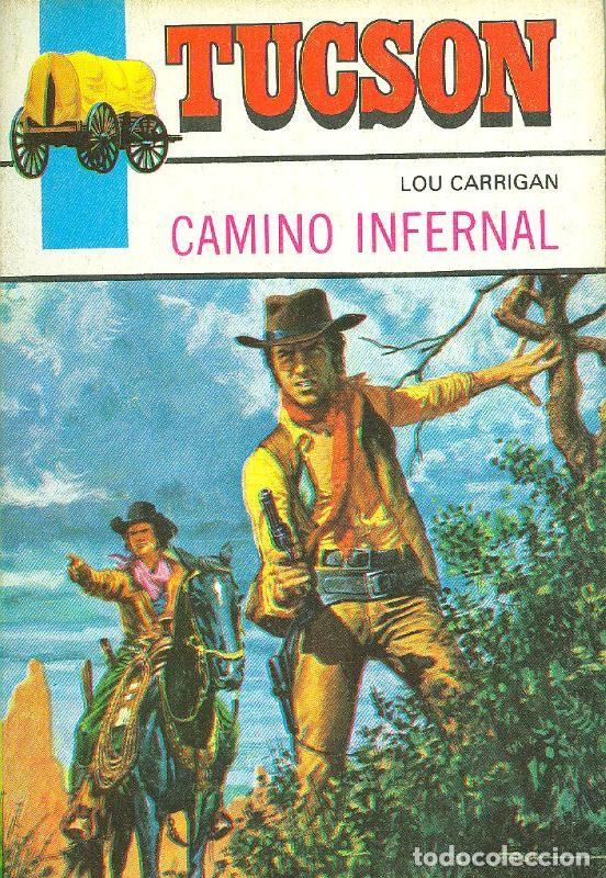 Livres: Tucson: Camino infernal - Lou Carrigan