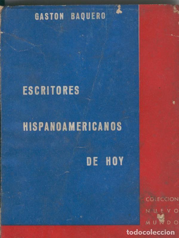 Libri di seconda mano: Escritores hispanoamericanos de hoy - Gaston Baquero