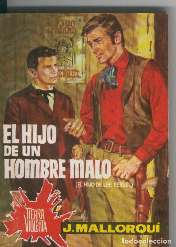 Libros: Tierra violenta numero 04: El hijo de un hombre malo (Lee Terrel) - Jose Mallorqui