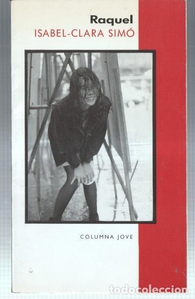 Libros: Columna Joven numero 36: Raquel - Isabel Clara Simo - Foto 1