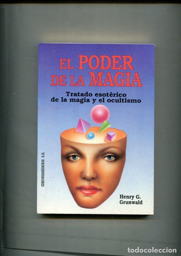 B&uuml;cher: Arcana: El poder de la magia, tratado esoterico de la magia y el ocultismo - Henry G. Grunwald