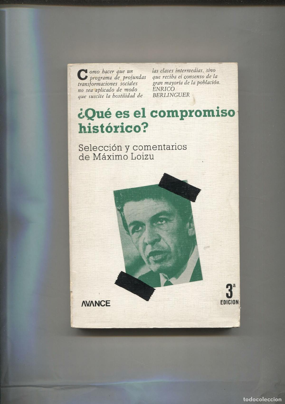 Libros: Que es el compromiso historico , seleccion y comentarios de Maximo Loizu - Maximo Loizu - Foto 1