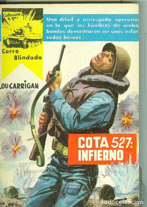 Libros: Carro blindado: Cota 527: Infierno (cubierta algo suelta parte superior lomo) - Lou Carrigan