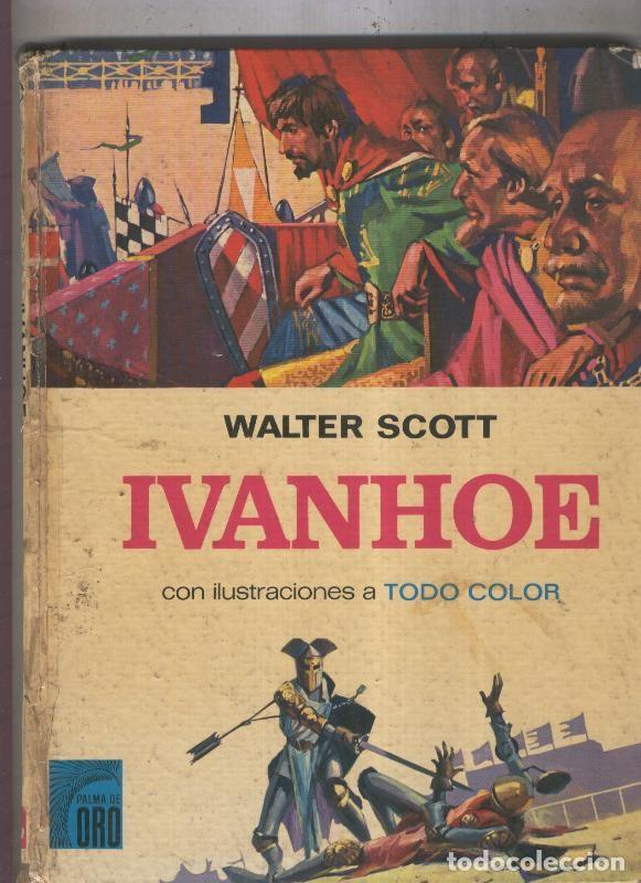 Libros: Palma de Oro numero 02: Ivanhoe - Walter Scott - Foto 1