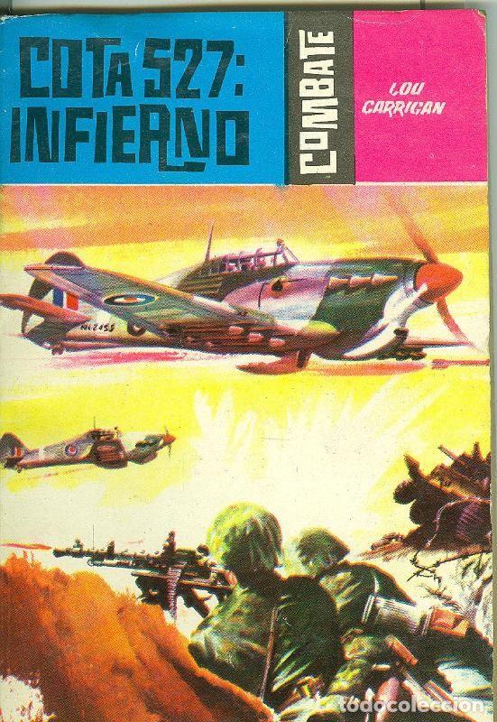 Libri di seconda mano: Combate: Cota 527: Infierno - Lou Carrigan